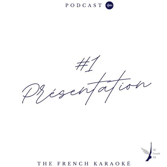 Vignette #1 Présentation - The French Karaoké